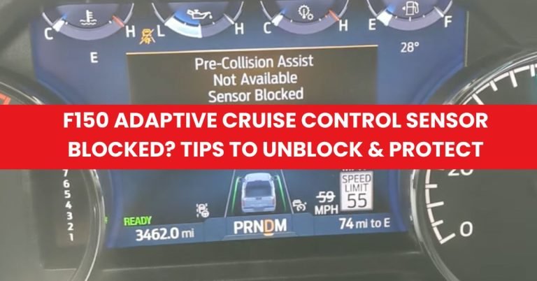 F150 Adaptive Cruise Control Sensor Blocked Tips to Unblock & Protect