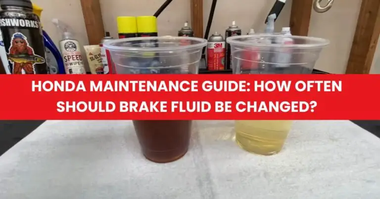 Honda Maintenance Guide How Often Should Brake Fluid Be Changed