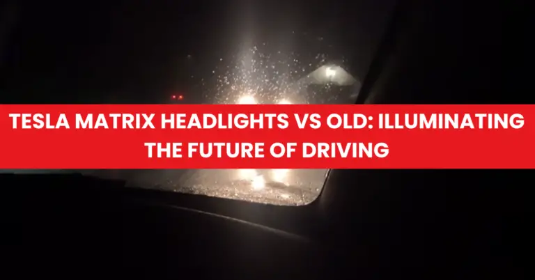 tesla matrix headlights vs old