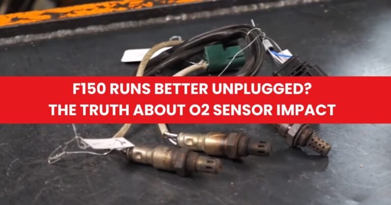 F150 Runs Better Unplugged The Truth About O2 Sensor Impact